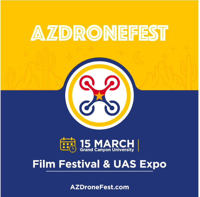 Sixth Annual AZDroneFest Film Festival & UAS Expo